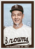 Joe DeMaestri - 1952 St. Louis Browns - choose a size & style