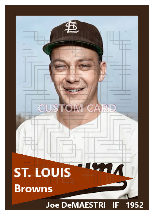 Joe DeMaestri - 1952 St. Louis Browns - choose a size & style