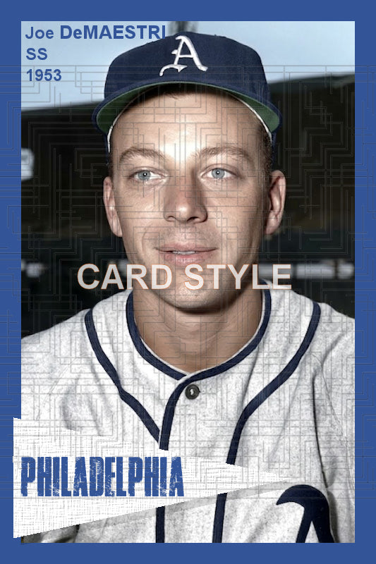 Joe DeMaestri - 1953 Philadelphia Athletics - choose a size & style