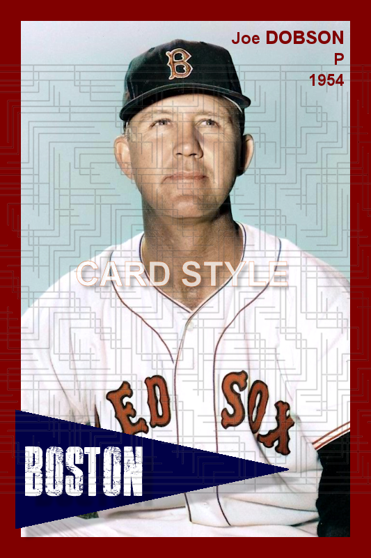 Joe Dobson - 1954 Boston Red Sox - choose a size & style
