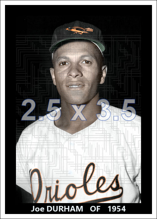 Joe Durham - 1954 Baltimore Orioles - choose a size & style