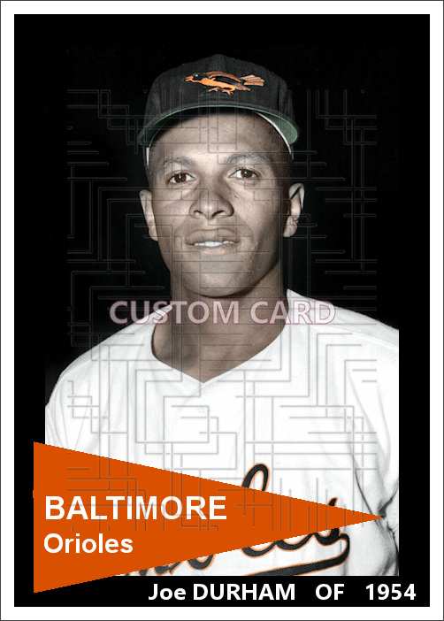 Joe Durham - 1954 Baltimore Orioles - choose a size & style