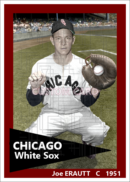 Joe Erautt - 1951 Chicago White Sox - choose a size & style