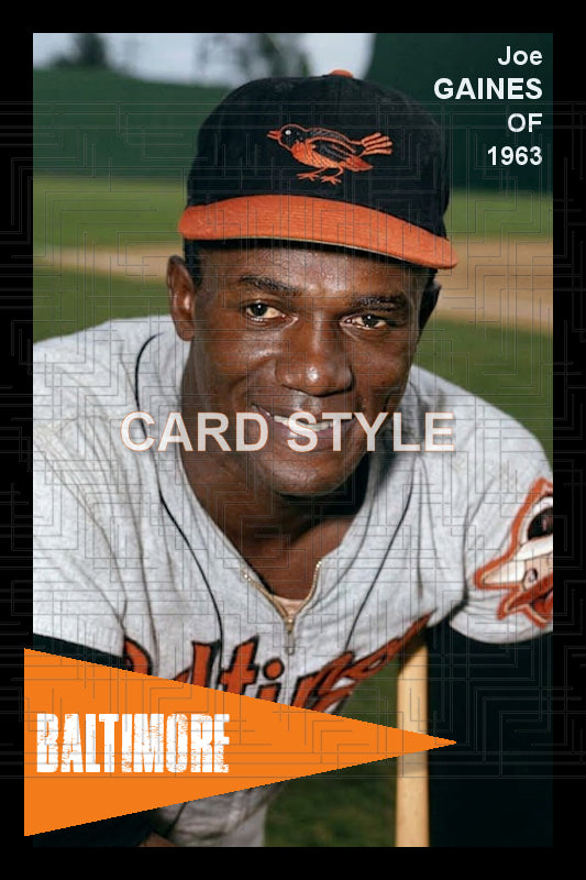 Joe Gaines - 1963 Baltimore Orioles - choose a size & style