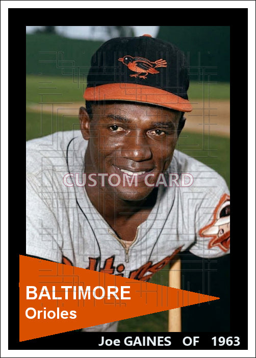 Joe Gaines - 1963 Baltimore Orioles - choose a size & style