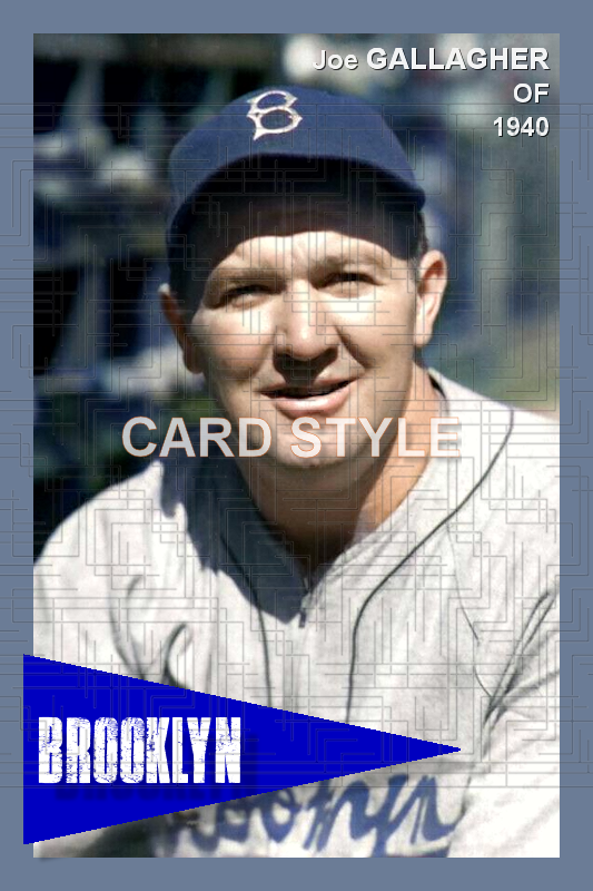 Joe Gallagher - 1940 Brooklyn Dodgers - choose a size & style