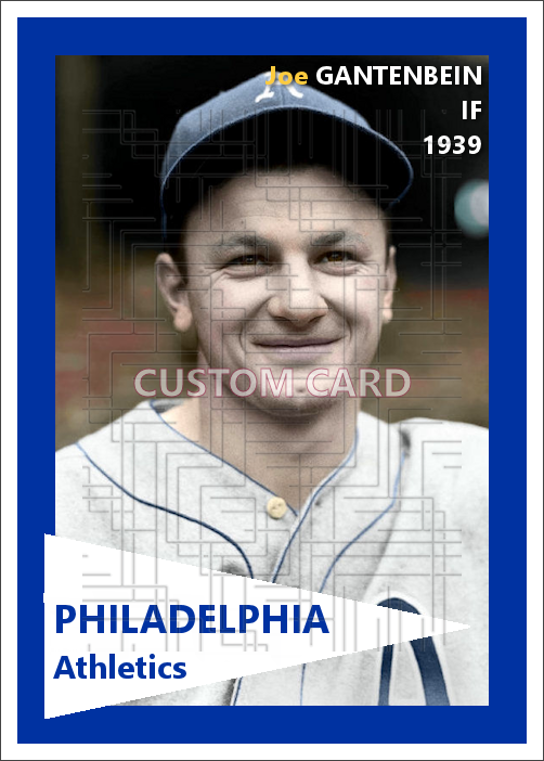 Joe Gantenbein - 1939 Philadelphia Athletics - choose a size & style