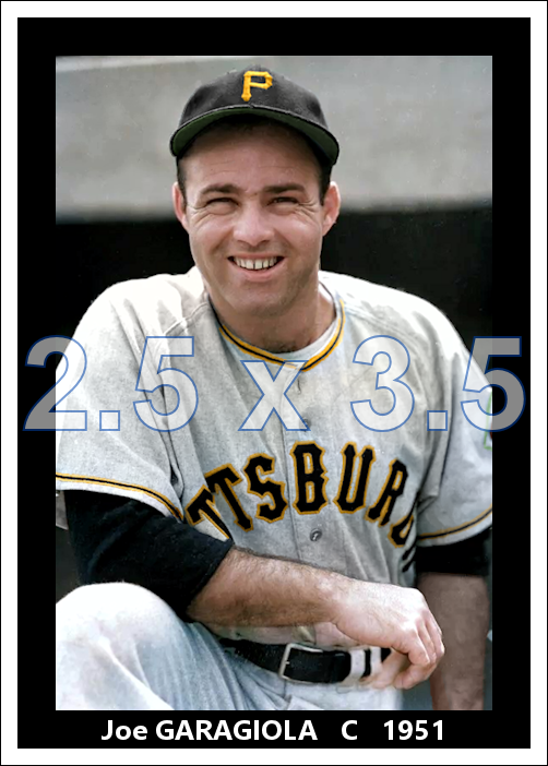 Joe Garagiola - 1951 Pittsburgh Pirates - choose a size & style