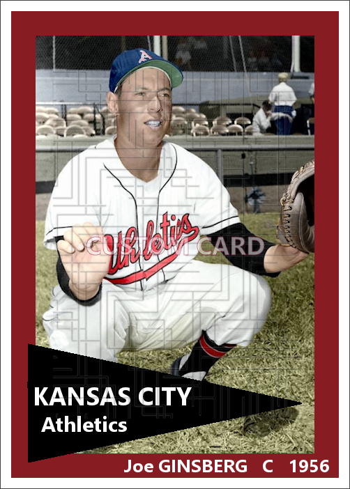 Joe Ginsberg - 1956 Kansas City Athletics - choose a size & style