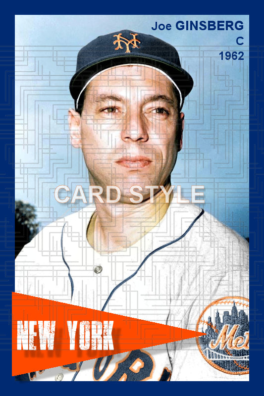 Joe Ginsberg - 1962 New York Mets - choose a size & style