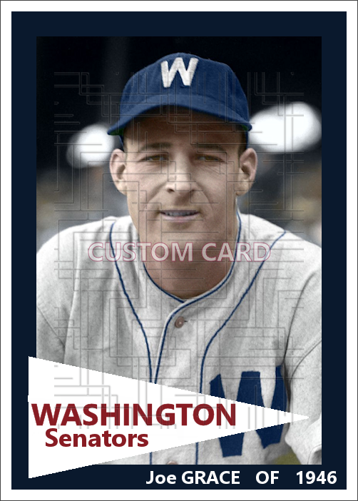 Joe Grace - 1946 Washington Senators - choose a size & style