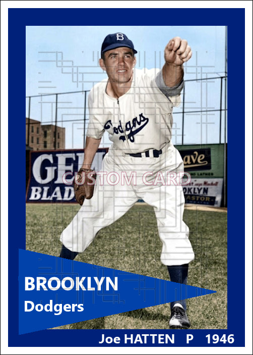 Joe Hatten - 1946 Brooklyn Dodgers - choose a size & style