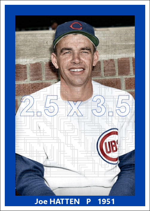 Joe Hatten - 1951 Chicago Cubs - choose a size & style