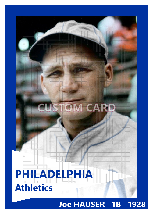 Joe Hauser - 1928 Philadelphia Athletics - choose a size & style