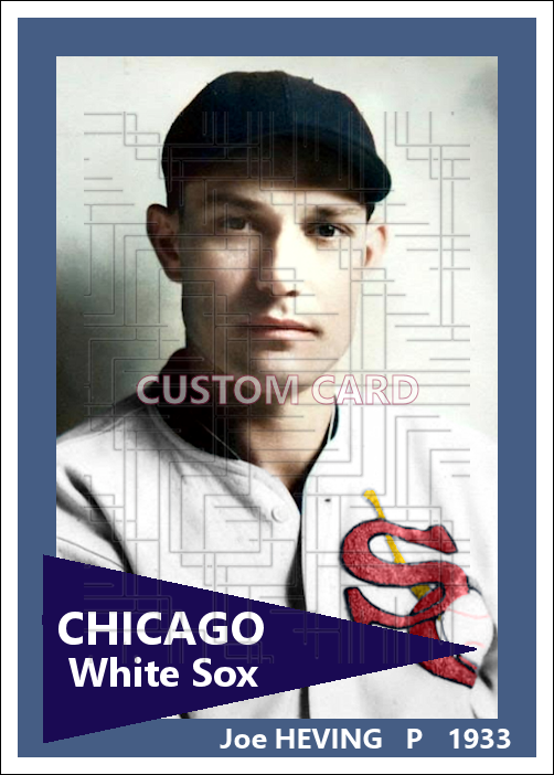 Joe Heving - 1933 Chicago White Sox - choose a size & style