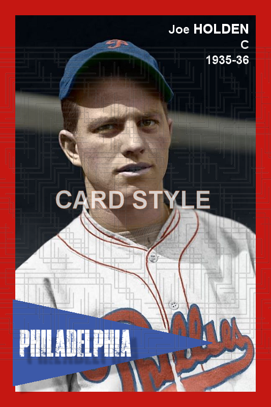 Joe Holden - 1935-36 Philadelphia Phillies - choose a size & style