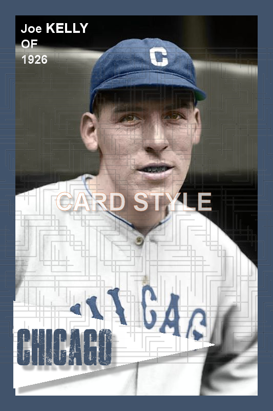 Joe Kelly - 1926 Chicago Cubs - choose a size & style
