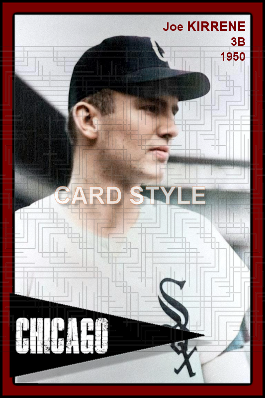 Joe Kirrene - 1950 Chicago White Sox - choose a size & style