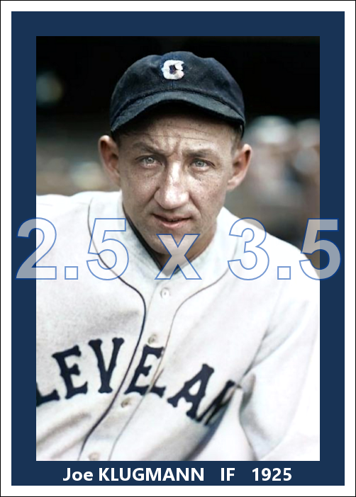 Joe Klugman - 1925 Cleveland Indians - choose a size & style