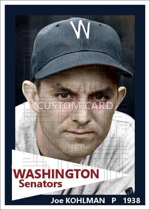 Joe Kohlman - 1938 Washington Senators - choose a size & style