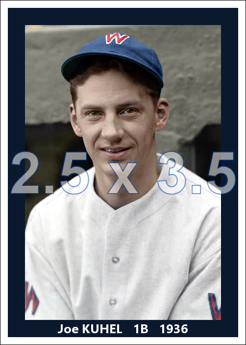 Joe Kuhel - 1936 Washington Senators - choose a size & style