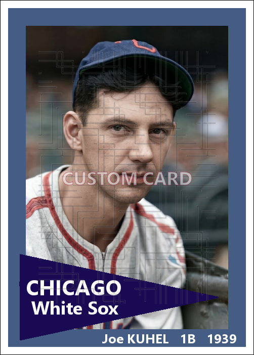 Joe Kuhel - 1939 Chicago White Sox - choose a size & style