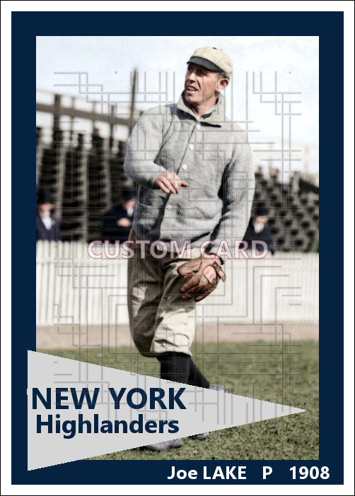 Joe Lake - 1908 New York Highlanders - choose a size & style