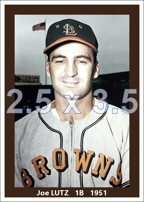 Joe Lutz - 1951 St. Louis Browns - choose a size & style