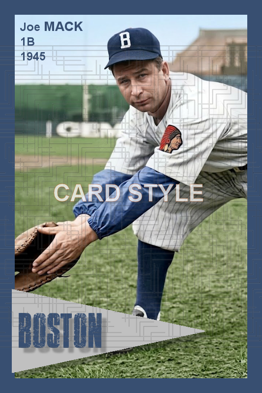 Joe Mack - 1945 Boston Braves - choose a size & style