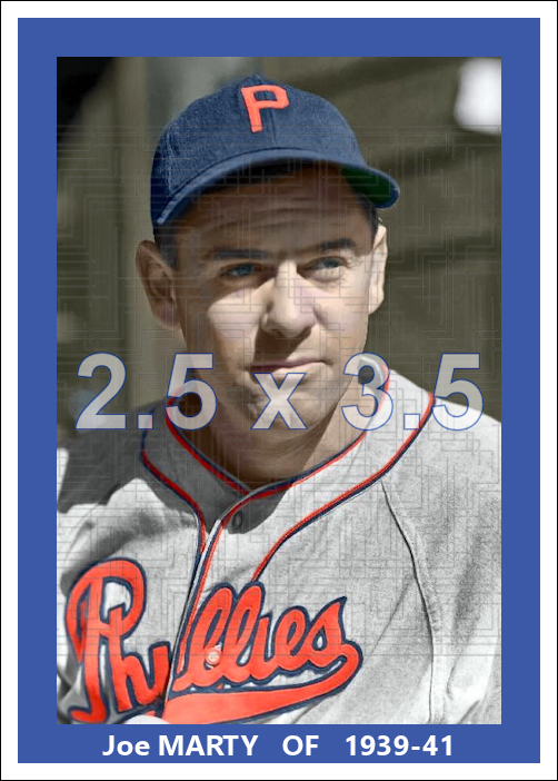 Joe Marty - 1939-41 Philadelphia Phillies - choose a size & style
