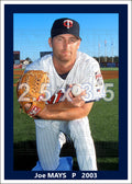 Joe Mays - 2003 Minnesota Twins - choose a size & style