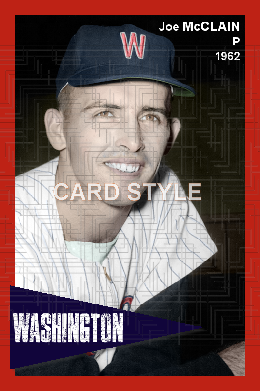 Joe McClain - 1962 Washington Senators - choose a size & style