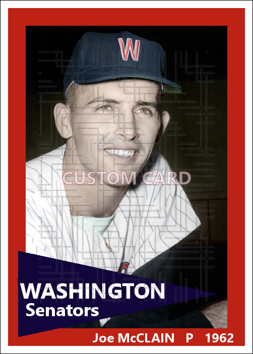 Joe McClain - 1962 Washington Senators - choose a size & style