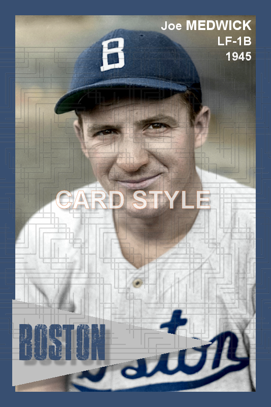 Joe Medwick - 1945 Boston Braves - choose a size & style