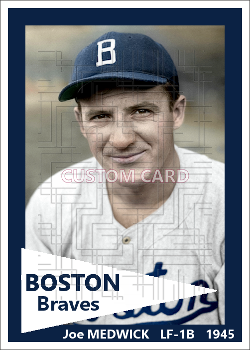 Joe Medwick - 1945 Boston Braves - choose a size & style