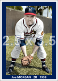 Joe Morgan - 1959 Milwaukee Braves - choose a size & style