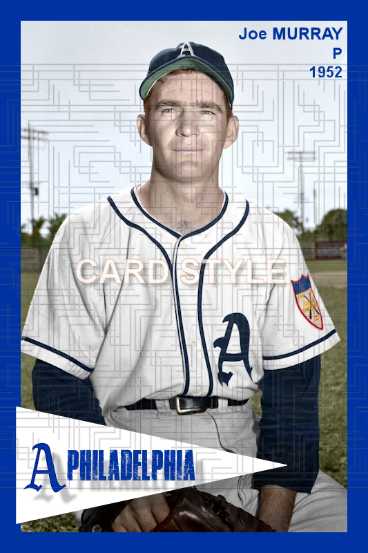 Joe Murray - 1952 Philadelphia Athletics - choose a size & style