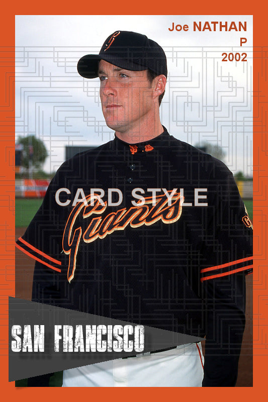 Joe Nathan - 2002 San Francisco Giants - choose a size & style