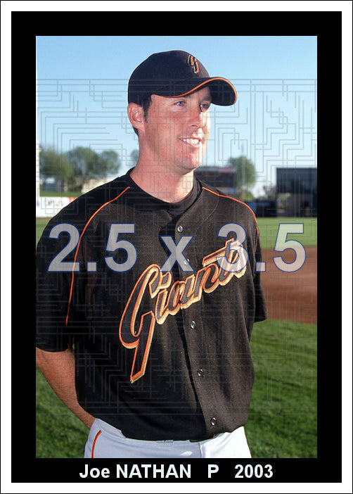 Joe Nathan - 2003 San Francisco Giants - choose a size & style