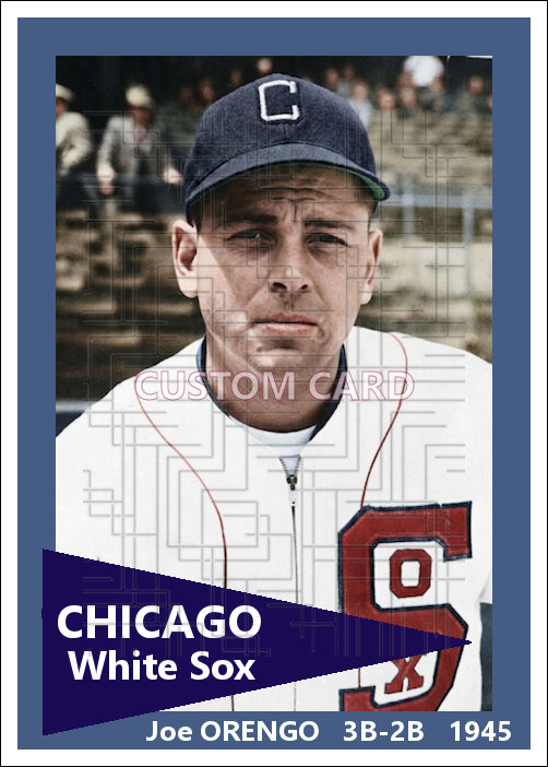 Joe Orengo - 1945 Chicago White Sox - choose a size & style