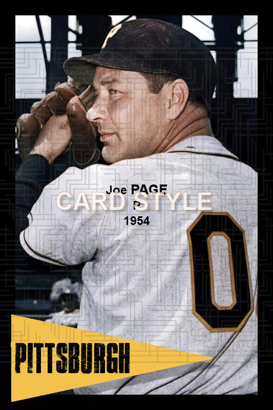 Joe Page - 1954 Pittsburgh Pirates - choose a size & style