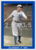 Joe Shaute - 1931 Brooklyn Robins - choose a size & style