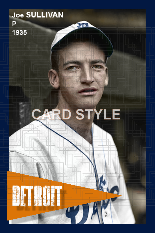 Joe Sullivan - 1935 Detroit Tigers - choose a size & style