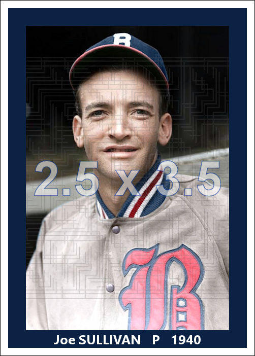 Joe Sullivan - 1940 Boston Bees - choose a size & style
