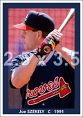 Joe Szekely - 1991 Atlanta Braves - choose a size & style