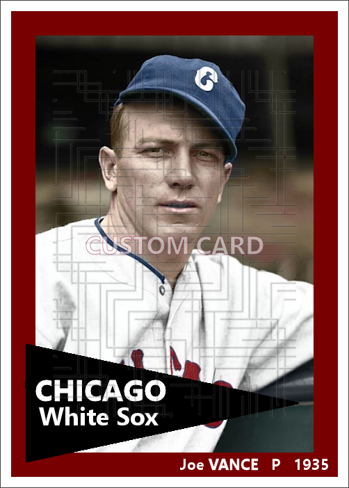 Joe Vance - 1935 Chicago White Sox - choose a size & style