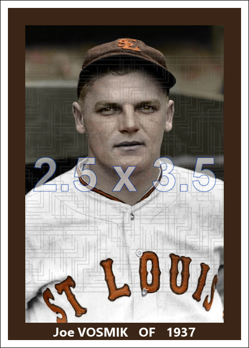 Joe Vosmik - 1937 St. Louis Browns - choose a size & style