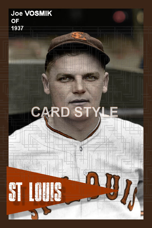 Joe Vosmik - 1937 St. Louis Browns - choose a size & style