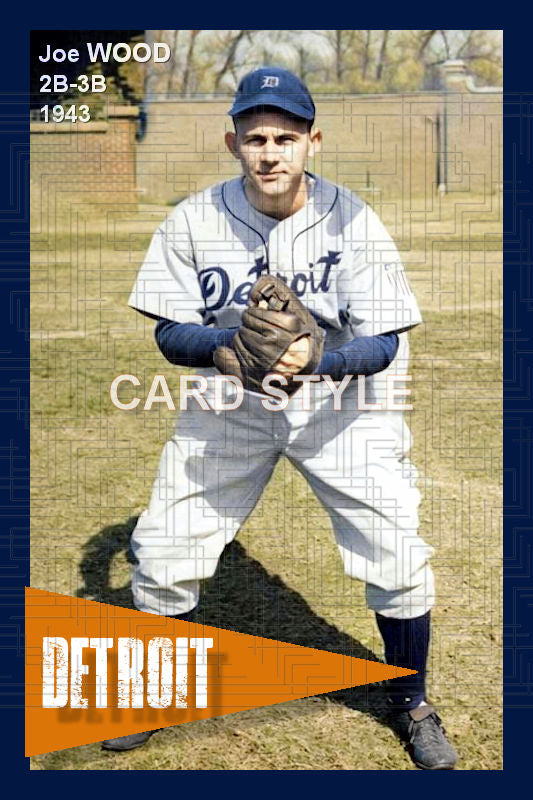 Joe Wood - 1943 Detroit Tigers - choose a size & style