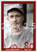 John Bischoff - 1925-26 Boston Red Sox - choose a size & style